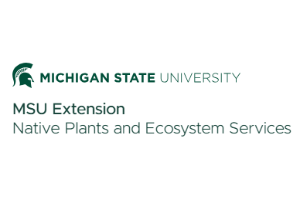 Michigan State University (MSU) Extension: Native Plants and Ecosystem Services