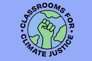 Classrooms for Climate Justice