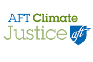 American Federation of Teachers (AFT) Climate Justice